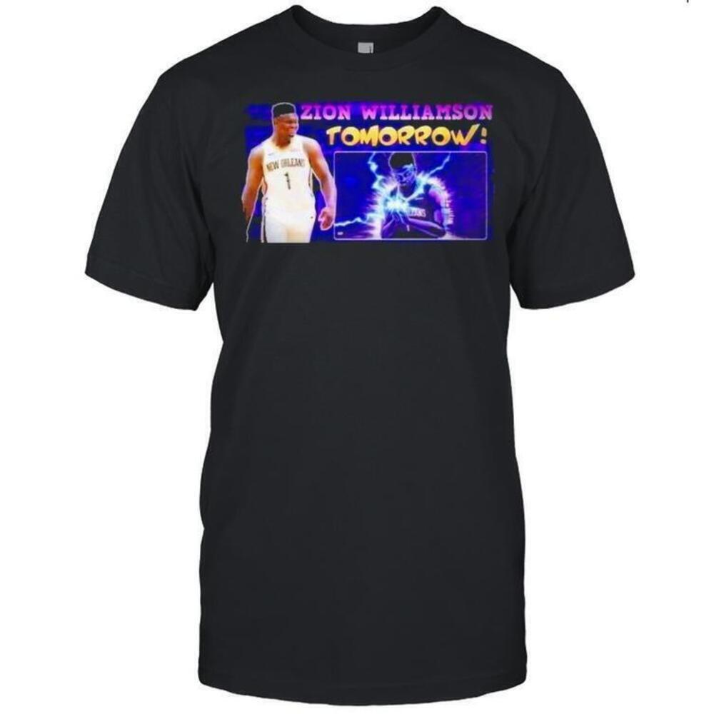Zion Williamson Tomorrow Basketball Graphic Unisex Fan T-Shirt